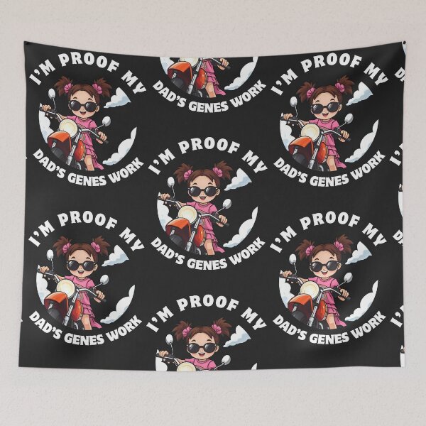Item preview, I’m proof my dad’s genes work. designed and sold by WitInNuKicks.