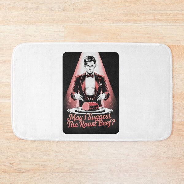 Item preview, May I Suggest The Roast Beef Funny Embarrassing Adult Meme designed and sold by PietrzakDesign.