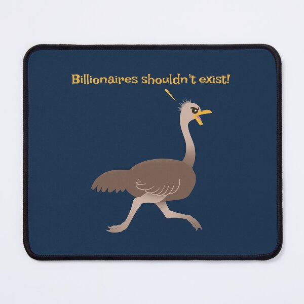 Item preview, Billionaires Shouldn’t Exist designed and sold by WatershipBound.