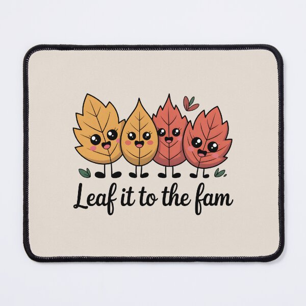 Item preview, Leaf It to the Fam - Funny Autumn Family Design designed and sold by Jollys-ArtShop.