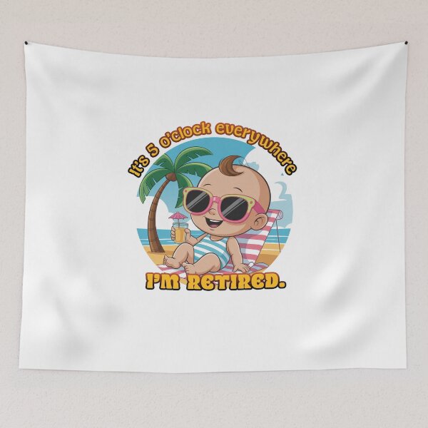 Item preview, It's 5 O'clock Everywhere I'm Retired 2025 designed and sold by PietrzakDesign.