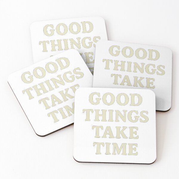 Item preview, Good Things Take Time – Patience & Positivity Quote designed and sold by Khayallab .