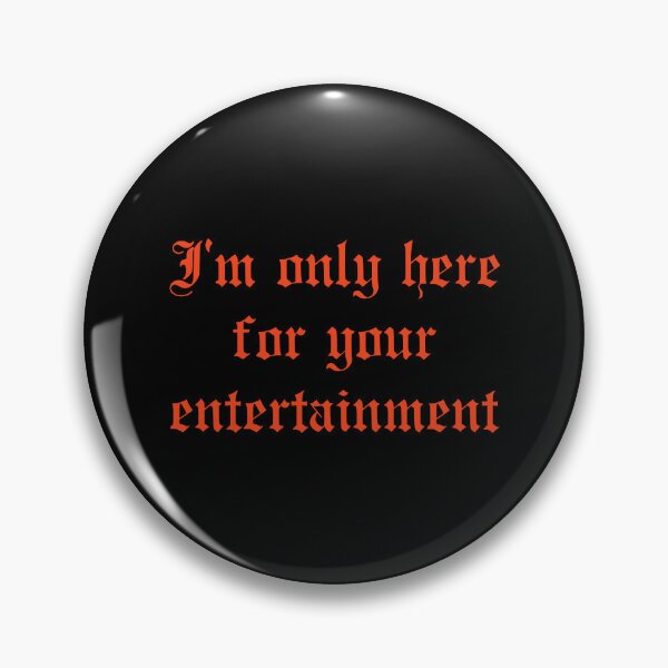 Item preview, The Last Dinner Party I'm only here for your entertainment - red text designed and sold by incloudines.