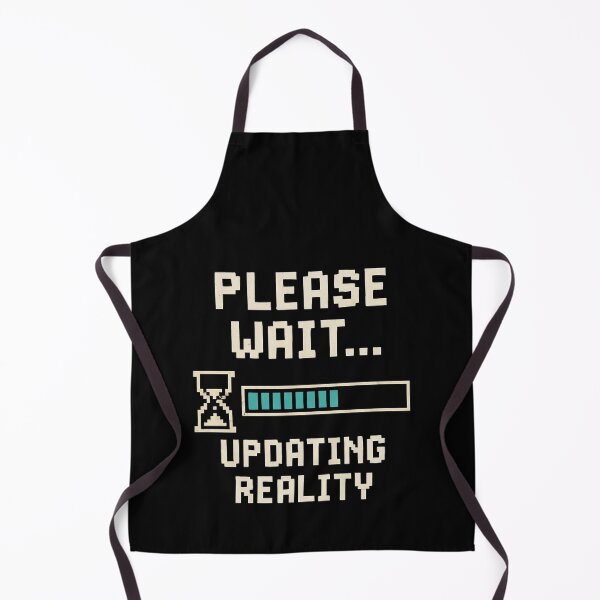 Item preview, Please Wait Updating Reality designed and sold by NotForMoney.