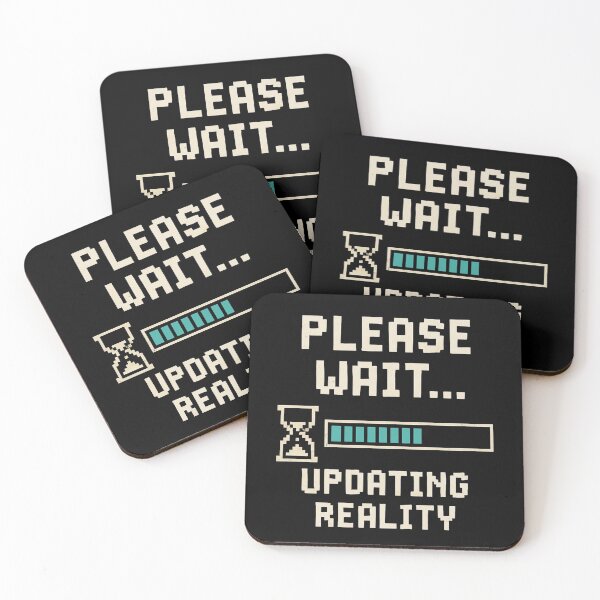 Item preview, Please Wait Updating Reality designed and sold by NotForMoney.