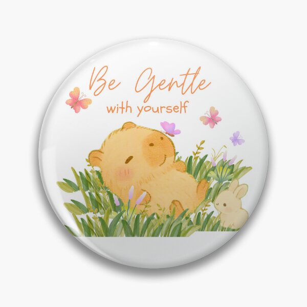 Item preview, be gentle designed and sold by ChillCapyVibes.