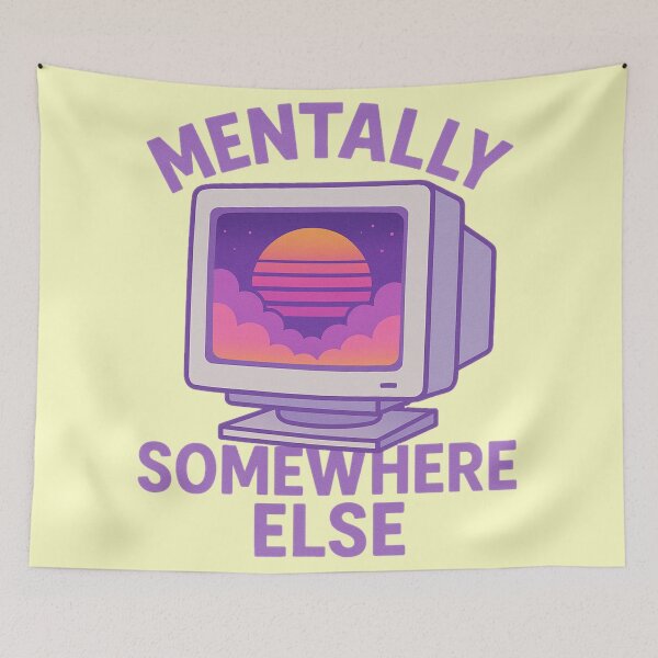 Item preview, Mentally Somewhere Else designed and sold by Random 00.