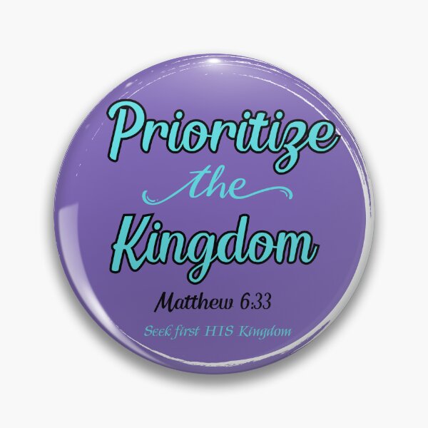 Item preview, Matthew 633 Prioritize the Kingdom designed and sold by JDFunTees.