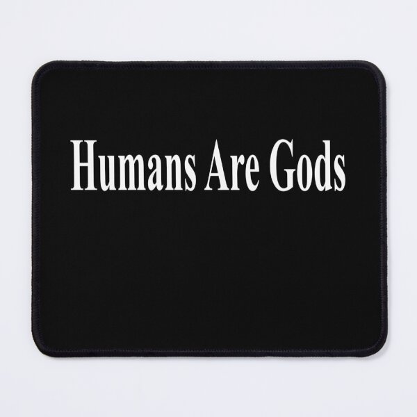 Item preview, Humans Are Gods designed and sold by The Church of Water.