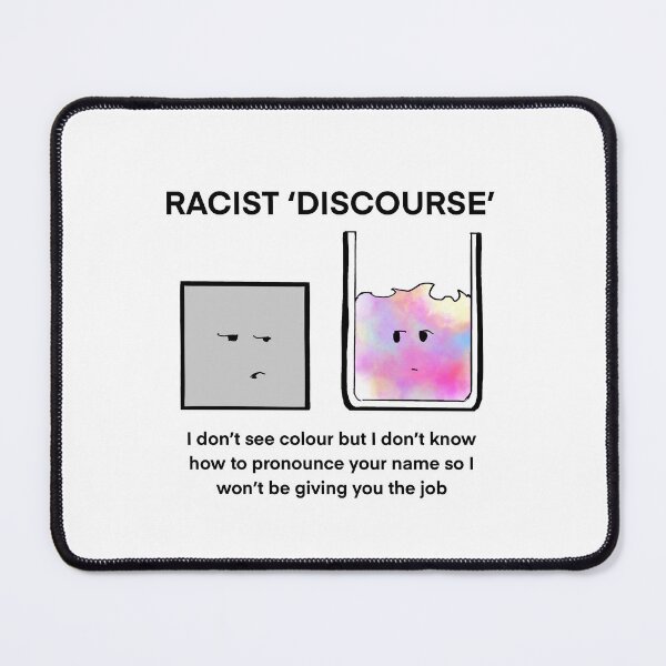 Item preview, Racist ‘Discourse’ I Don’t See Colour But… Cartoon designed and sold by SitDownAJ.