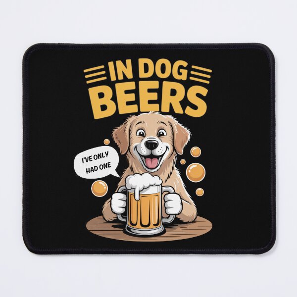 Item preview, In Dog Beers I've Only Had One – Funny Beer Dog Pun Design 2 designed and sold by TEMERIA.