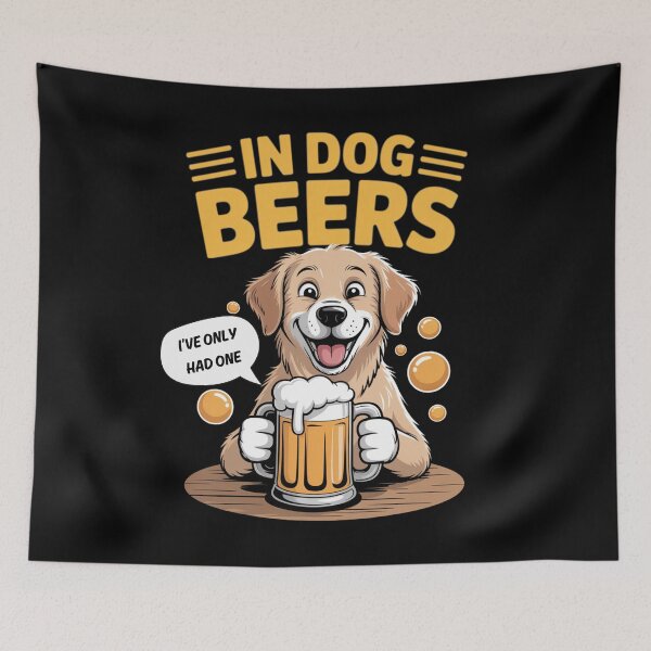 Item preview, In Dog Beers I've Only Had One – Funny Beer Dog Pun Design 2 designed and sold by TEMERIA.