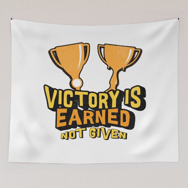 Item preview, Victory is Earned Not Given designed and sold by Charcoalart.