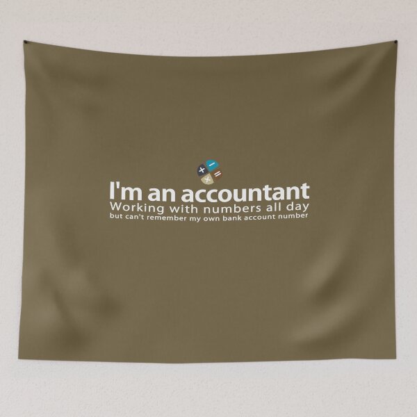 Item preview, When you're an accountant : Working with numbers all day, but can't remember my own bank account number designed and sold by Vanich-Panich.
