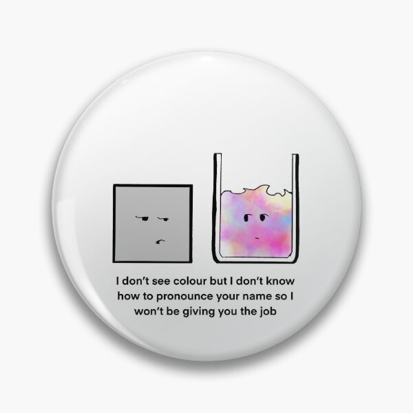 Item preview, I Don’t See Colour But… Cartoon  designed and sold by SitDownAJ.