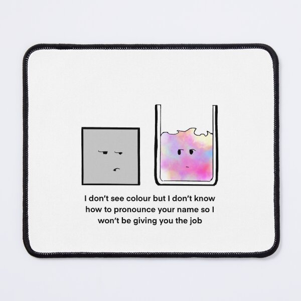Item preview, I Don’t See Colour But… Cartoon  designed and sold by SitDownAJ.
