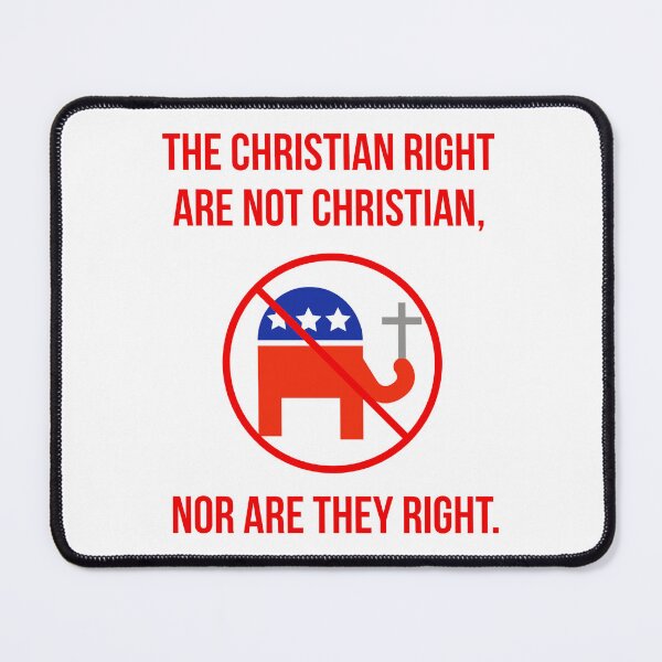 Item preview, The Christian right are not Christian nor are they right. designed and sold by Rachel the Artist .