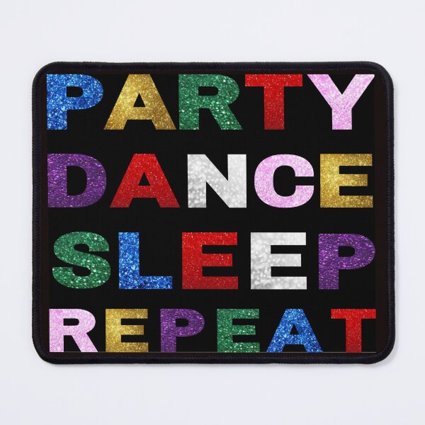 Item preview, Party Dance Sleep Repeat – Glitter Lettering Galore designed and sold by nigejohn.