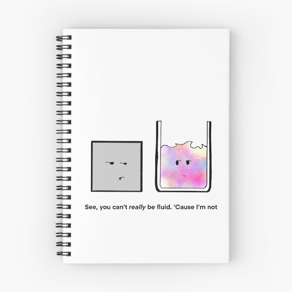 Item preview, You Can’t Really Be Fluid. ‘Cause I’m Not Cartoon  designed and sold by SitDownAJ.