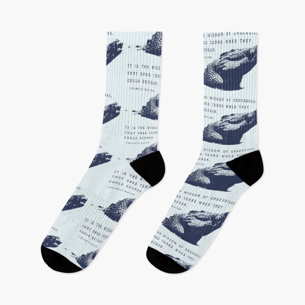 Item preview, Francis Bacon quote: It is the wisdom of crocodiles, that shed tears when they could devour. designed and sold by artbleed.