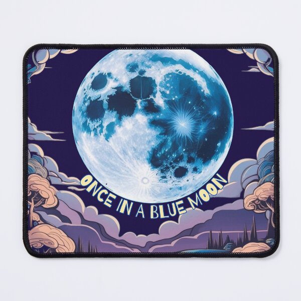 Item preview, Once In A Blue Moon. Text version. designed and sold by Shoot-The-Moon.