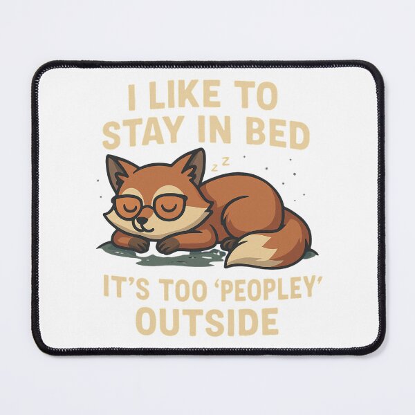 Item preview, Fuchs Comic – “I Like to Stay in Bed, It’s Too ‘Peopley’ Outside” designed and sold by ADROO.