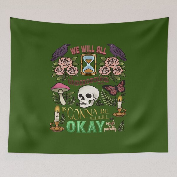 Item preview, We Will All Be Underground Soon - Dark Humor Art designed and sold by FlowWorldSide.