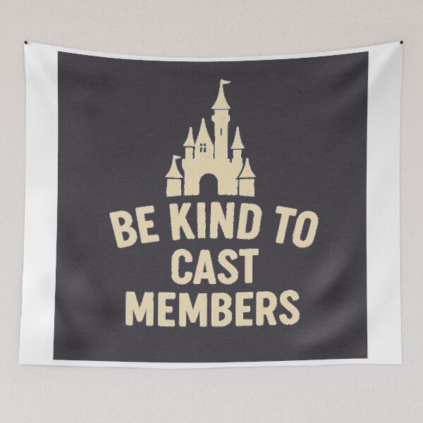 Item preview, Be Kind To Cast Members  designed and sold by Queue Culture.