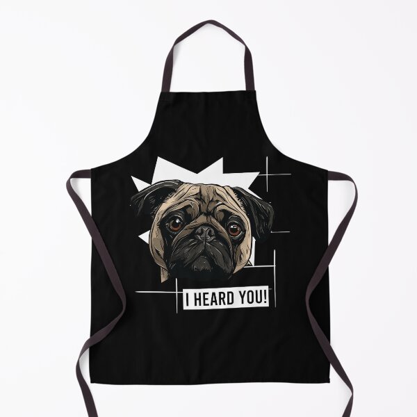Item preview, Pug Humor I Heard You designed and sold by whyitsme.