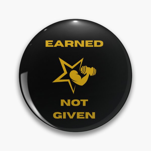 Item preview, Earned not given gift for gym lovers designed and sold by Just1MoreRep.