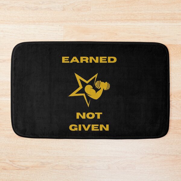 Item preview, Earned not given gift for gym lovers designed and sold by Just1MoreRep.