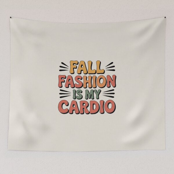 Item preview, Fall Fashion Is My Cardio - Trendy Autumn Style Design designed and sold by Jollys-ArtShop.