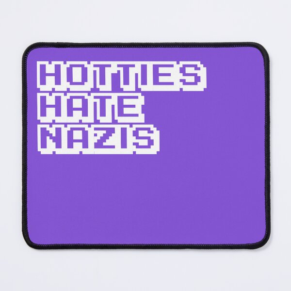 Item preview, Hotties Hate Nazis (pixel) designed and sold by SpectacledPeach.