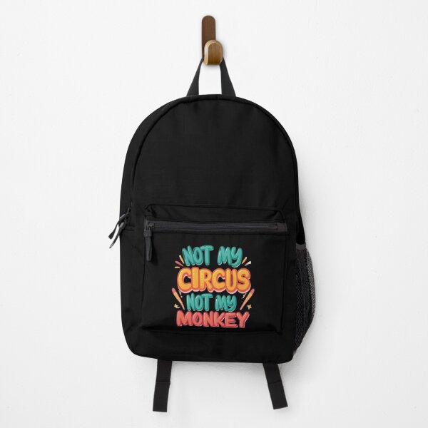 Item preview, Not My Circus Not My Monkey - Funny Quote Design designed and sold by JaroPrints.
