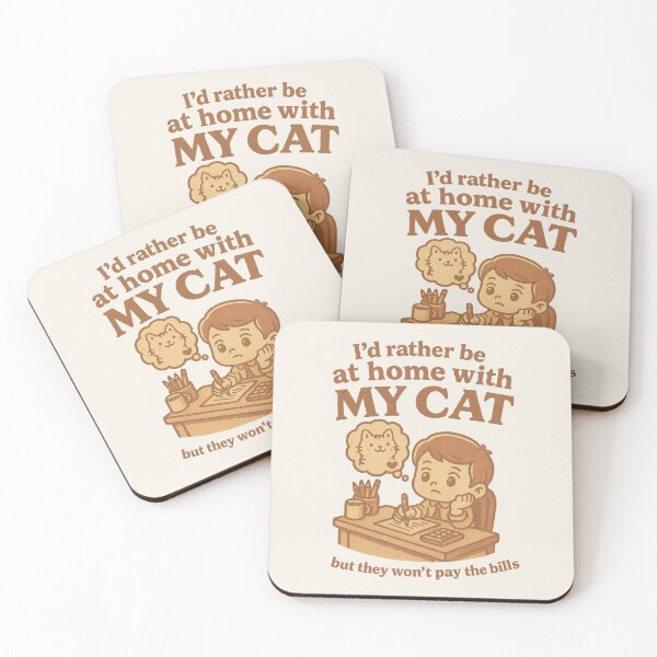 Item preview, I'd Rather Be Home With My Cat But The Won't Pay The Bills designed and sold by BurunaMD.