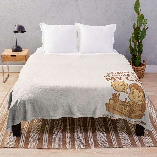 Item preview, I'd Rather Be Home With My Cat But The Won't Pay The Bills designed and sold by BurunaMD.