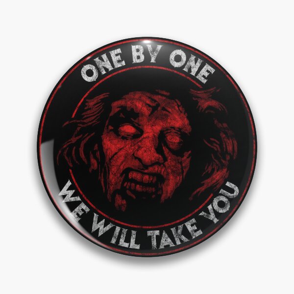 Item preview, Deadite One By One We Will Take You Evil Dead distressed designed and sold by Power Up Prints.