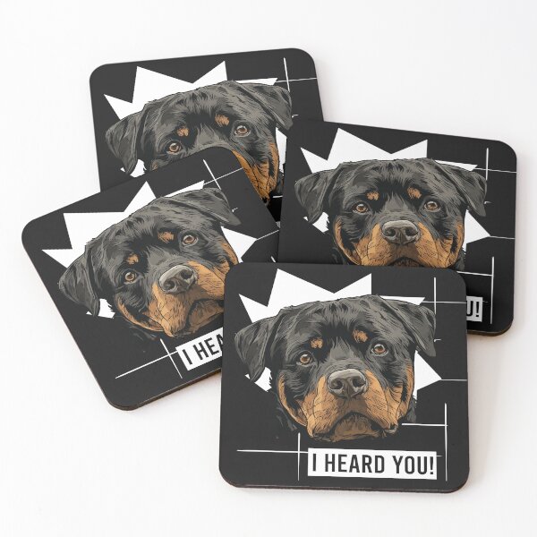Item preview, Rottweiler Saying I Heard You designed and sold by whyitsme.