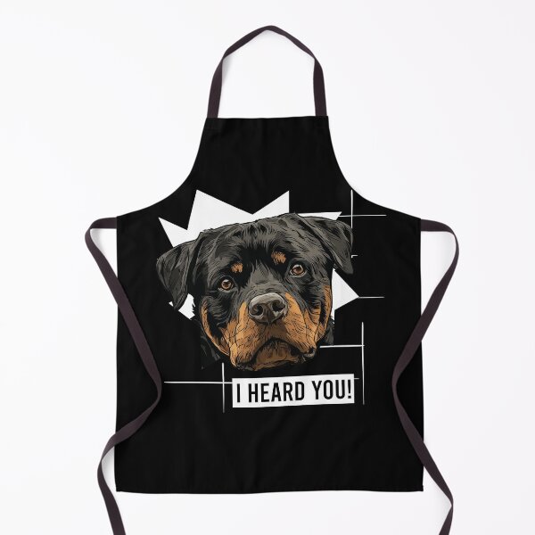 Item preview, Rottweiler Saying I Heard You designed and sold by whyitsme.