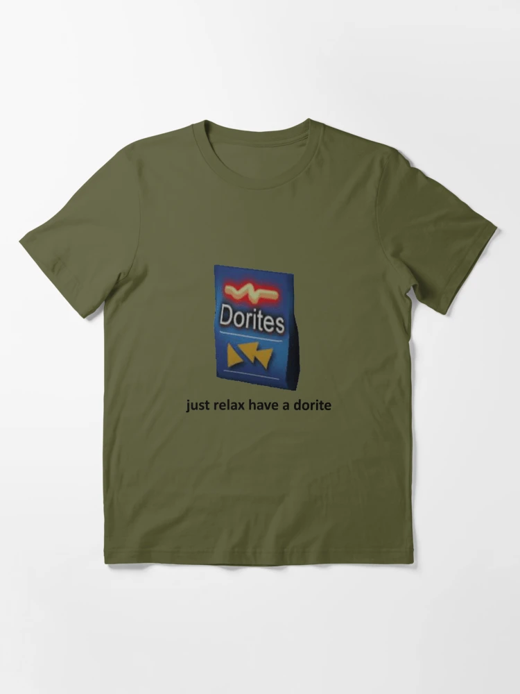 just relax have a dorite | Essential T-Shirt