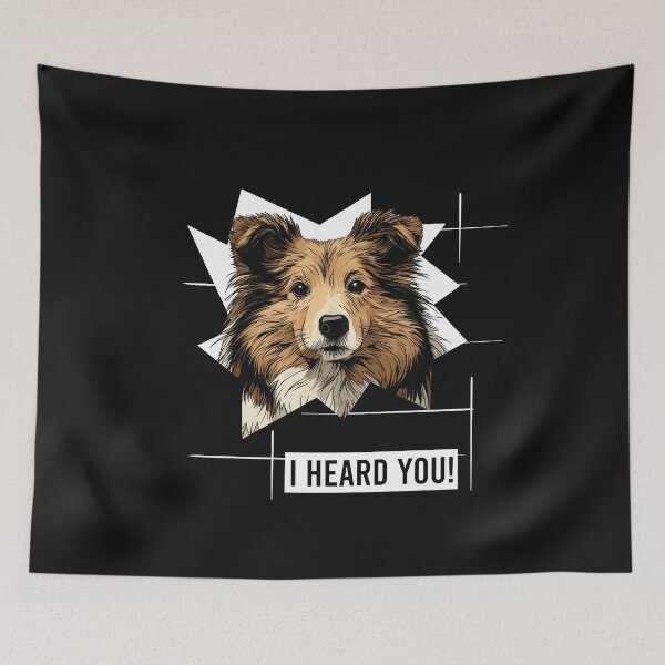 Item preview, Shetland Sheepdog Humor I Heard You designed and sold by whyitsme.