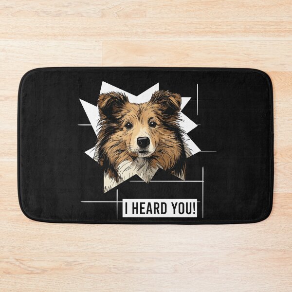Item preview, Shetland Sheepdog Humor I Heard You designed and sold by whyitsme.
