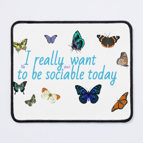 Item preview, (No) I really (don't) want to be sociable today designed and sold by karenadams.