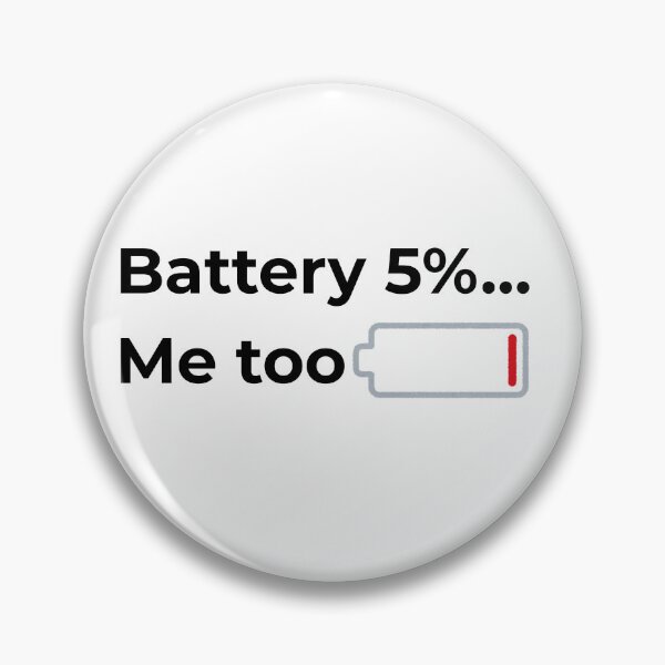 Item preview, Battery Low, Me Too. designed and sold by Speeders21.