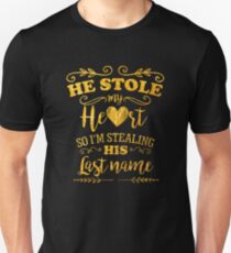 Funny Bride He Stole My Heart Gold Unisex T-Shirt