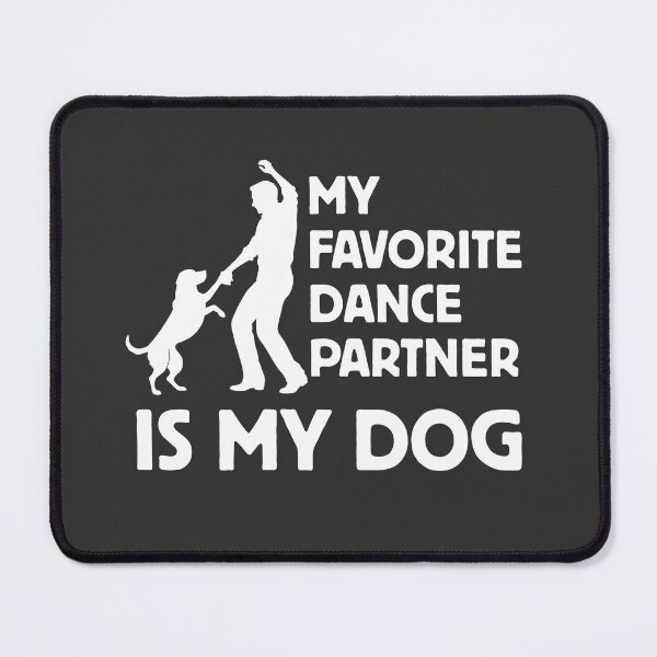 Item preview, Dog Dancing My Favorite Dance Partner Man White designed and sold by TackyTime.