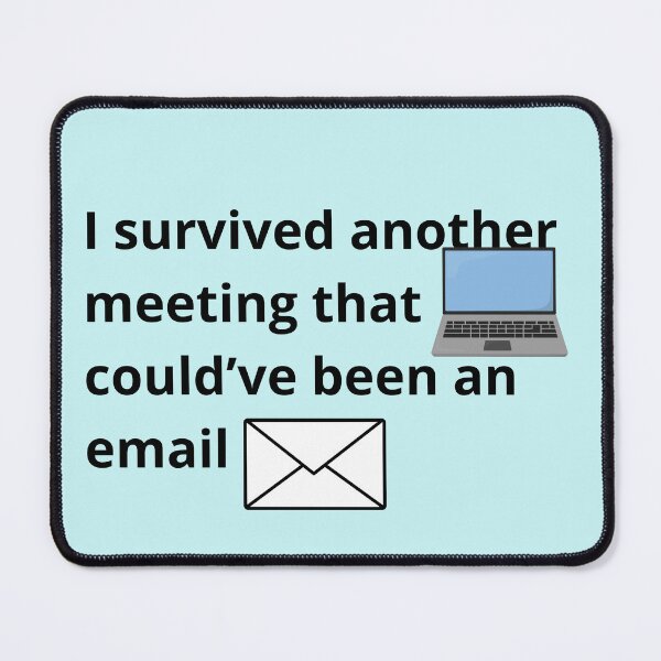 Item preview, This Could’ve Been an Email designed and sold by Speeders21.