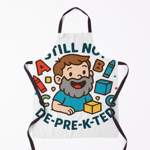 Item preview, Still Not De-Pre-K-Ted Old Child Fun Learning Teacher Pre-K designed and sold by Davidpama.