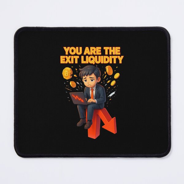 Item preview, You Are The Exit Liquidity designed and sold by TrendsLook.