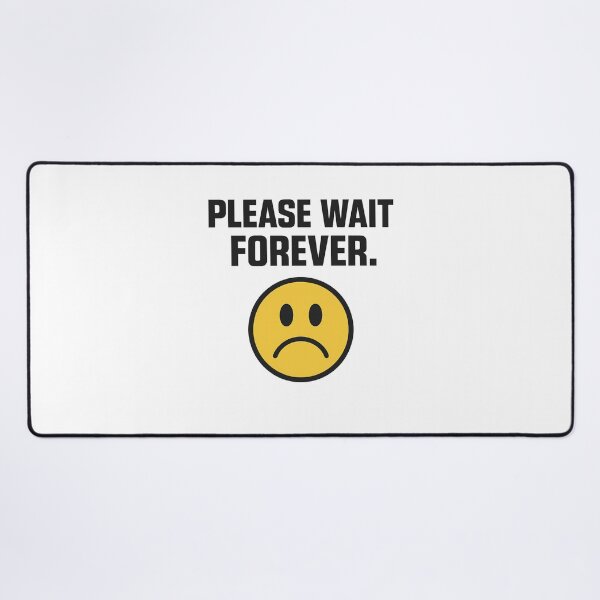 Item preview, Infinite Error – Please Wait Forever designed and sold by LoomisDreams.
